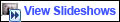 view slide shows